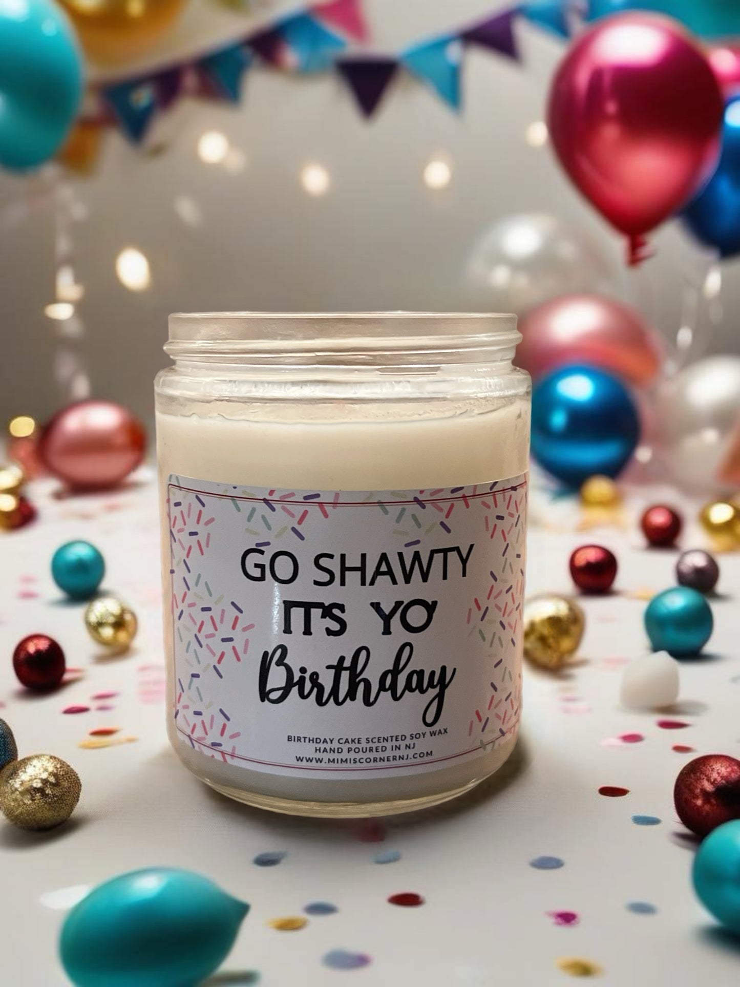 Go Shawty it’s Your Birthday Candle