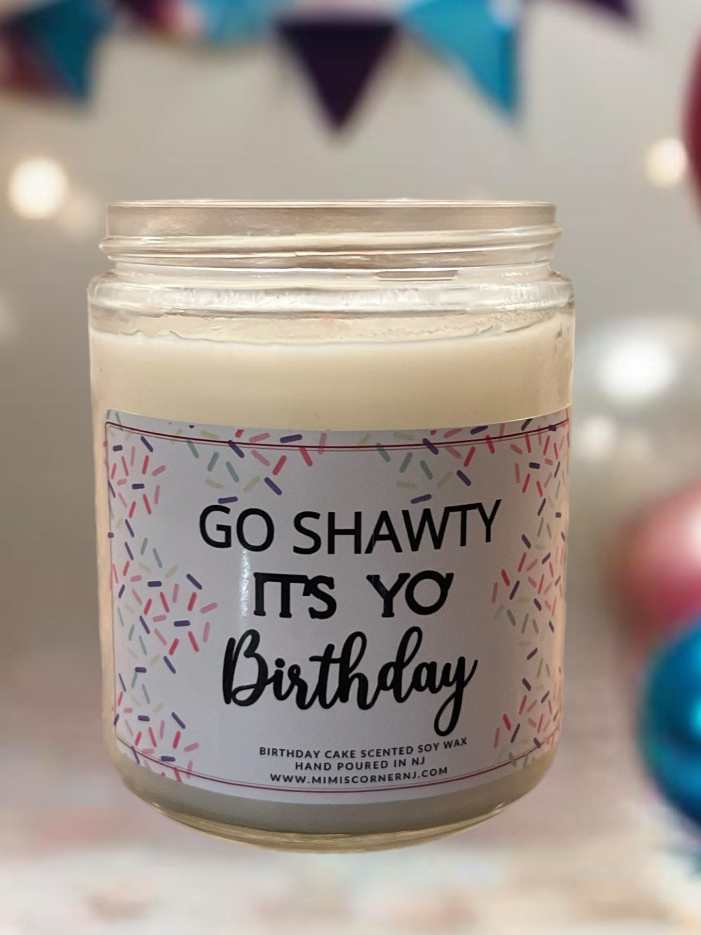 Go Shawty it’s Your Birthday Candle